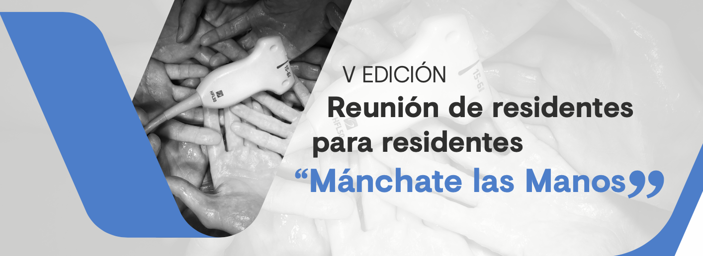 V Edición - Reunión de residentes para residentes: "Mánchate las Manos""